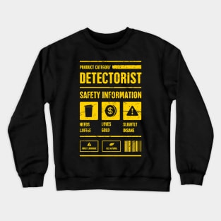 Detectorist Safety Info | Metal Detector Crewneck Sweatshirt